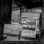 A Momentous Day by Steve Collins, CACC